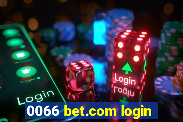 0066 bet.com login